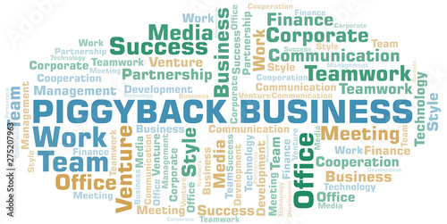 Piggyback Business word cloud. Collage made with text only.