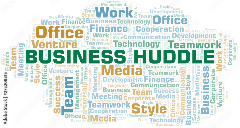 Business Huddle word cloud. Collage made with text only.