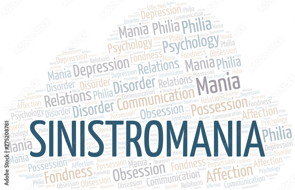Obraz premium Sinistromania word cloud. Type of mania, made with text only.