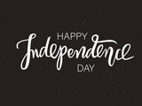 Happy Independence Day hand drawn lettering design vector royalty free stock illustration perfect for advertising, poster, announcement, invitation, party, greeting card. National poster design