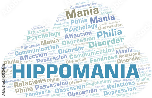Hippomania word cloud. Type of mania, made with text only.
