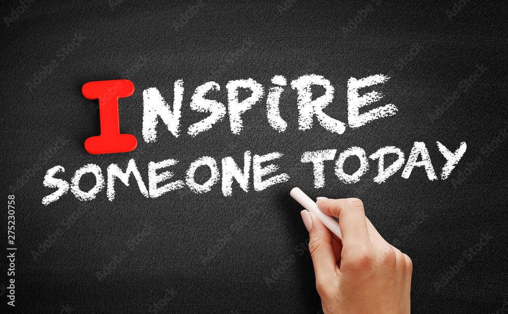 Inspire Someone Today text on blackboard, motivation concept background Inspire Someone Today text on blackboard, motivation concept background
