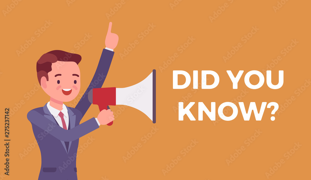 Did you know megaphone announcement. Man holding loud speaker to