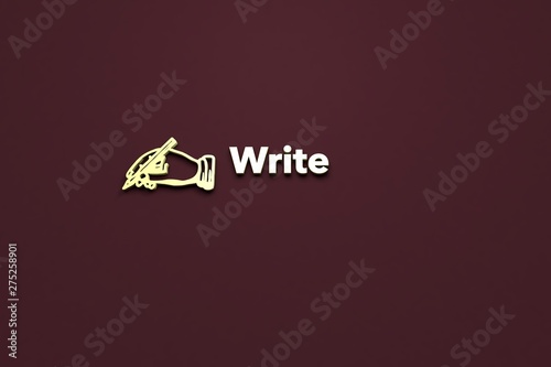 Illustration of Write with yellow text on brown background