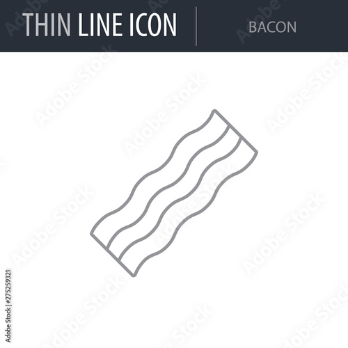 Symbol of Bacon. Thin line Icon of Food. Stroke Pictogram Graphic for Web Design. Quality Outline Vector Symbol Concept. Premium Mono Linear Beautiful Plain Laconic Logo