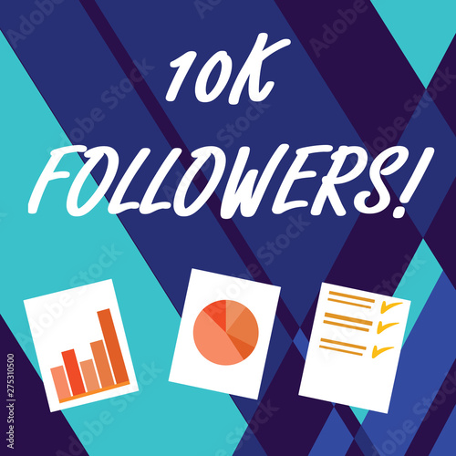 Handwriting text writing 10K Followers. Conceptual photo member of the elite group of individuals on Instagram Presentation of Bar, Data and Pie Chart Diagram Graph Each on White Paper