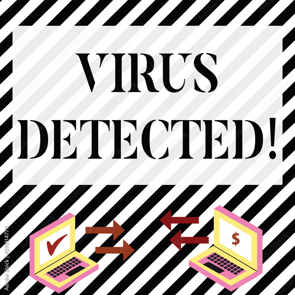 Writing note showing Virus Detected. Business concept for Identified a malware that possible can harm the computer Arrow Icons Between Two Laptop Currency Sign and Check Icons Writing note showing Virus Detected. Business concept for Identified a malware that possible can harm the computer Arrow Icons Between Two Laptop Currency Sign and Check Icons