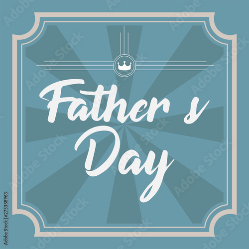 Happy father day vintage gift card graphic design - Vector