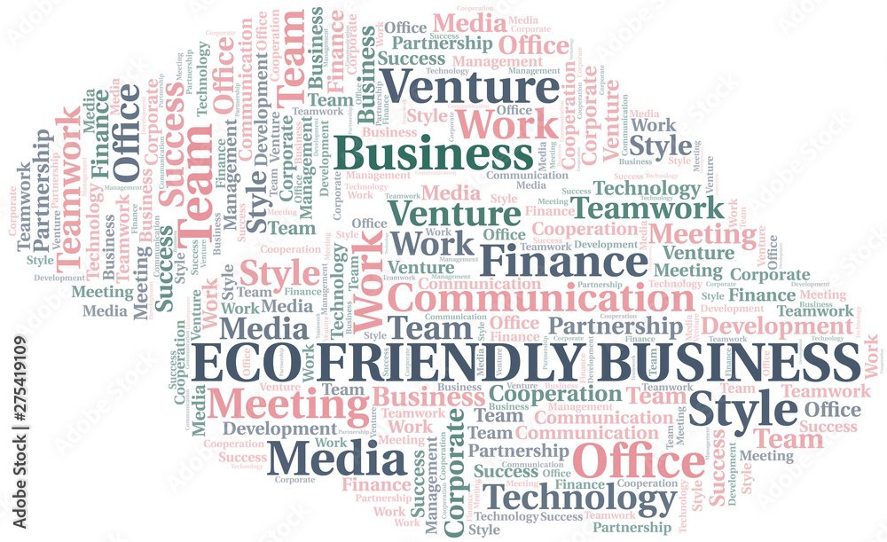 Eco Friendly Business word cloud. Collage made with text only.