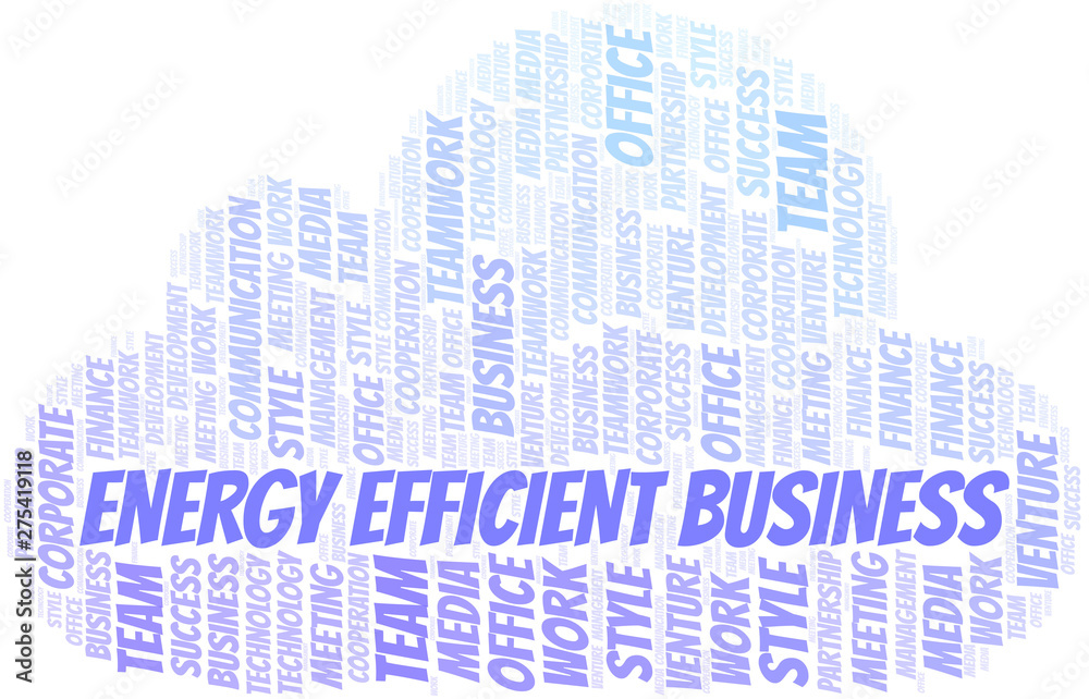 Energy Efficient Business word cloud. Collage made with text only. Energy Efficient Business word cloud. Collage made with text only.