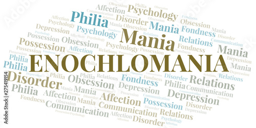 Enochlomania word cloud. Type of mania, made with text only.