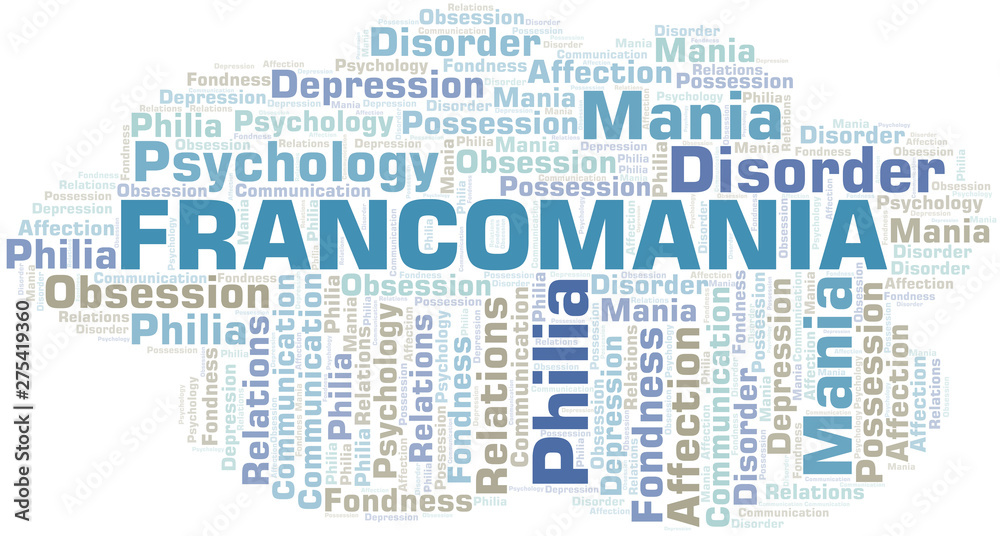 Francomania word cloud. Type of mania, made with text only.