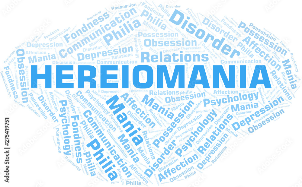 Hereiomania word cloud. Type of mania, made with text only.