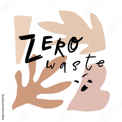 Zero waste life concept, hand drawn elements. Eco lifestyle, go green, no plastic. Isolated illustration on white background, stylish print for poster, banner or bag. Scandinavian style. Vector.