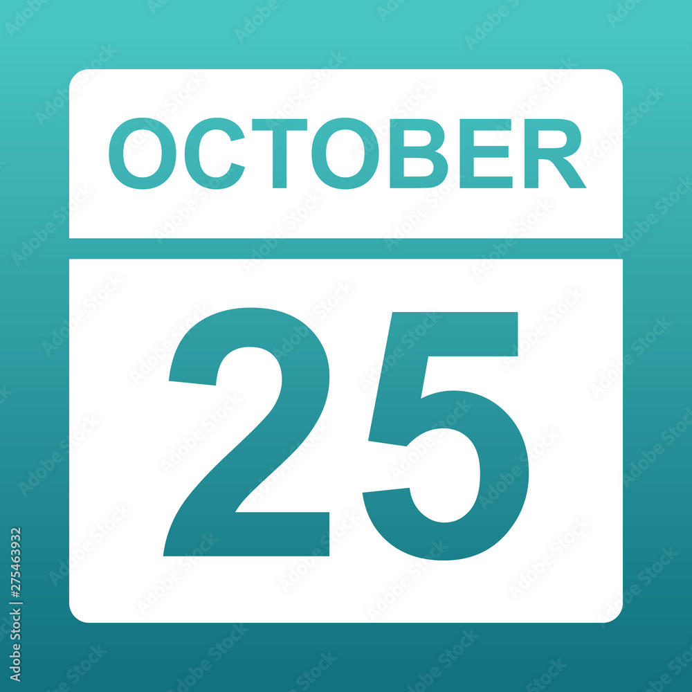 October 25. White calendar on a colored background. Day on the calendar. Twenty fifth of october. Blue green background with gradient. 