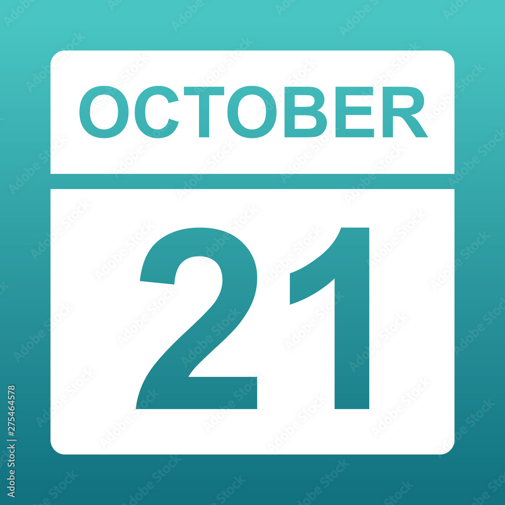 October 21. White calendar on a colored background. Day on the calendar. Twenty first of october. Blue green background with gradient. October 21. White calendar on a colored background. Day on the calendar. Twenty first of october. Blue green background with gradient.
