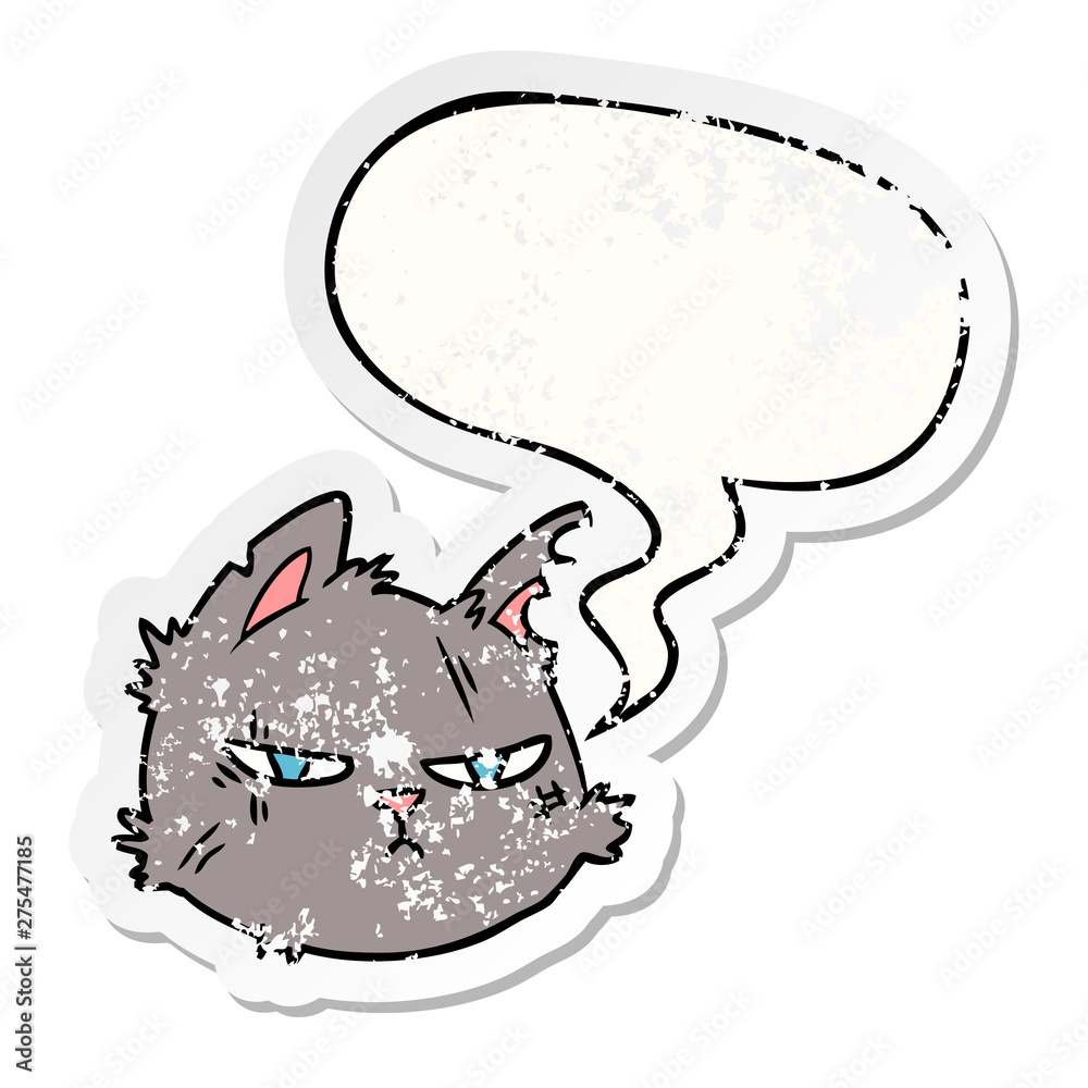 cartoon tough cat face and speech bubble distressed sticker cartoon tough cat face and speech bubble distressed sticker
