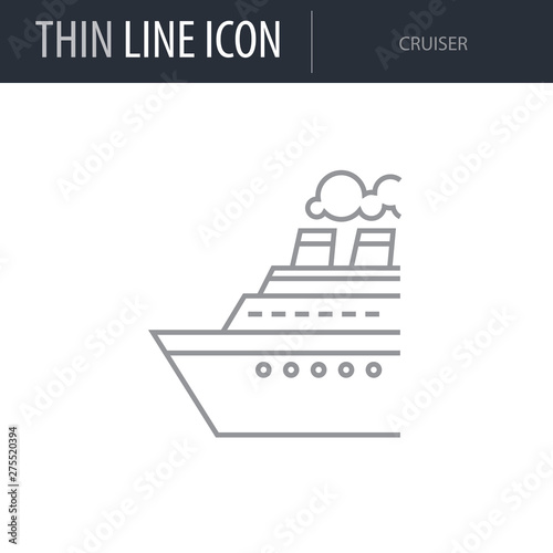 Symbol of Cruiser. Thin line Icon of of Tourism And Travel. Stroke Pictogram Graphic for Web Design. Quality Outline Vector Symbol Concept. Premium Mono Linear Beautiful Plain Laconic Logo