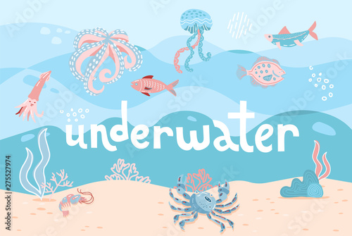 Hand drawn Cartoon Sea Underwater Nature Scene Color Background Web Flat Design with Fish, Seaweed, Marine inhabitants, Sand. Underwater lettering quote. Vector illustration of Undersea Landscape