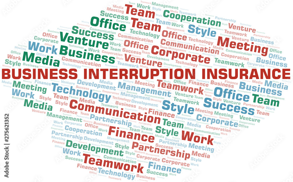 Business Interruption Insurance word cloud. Collage made with text only.