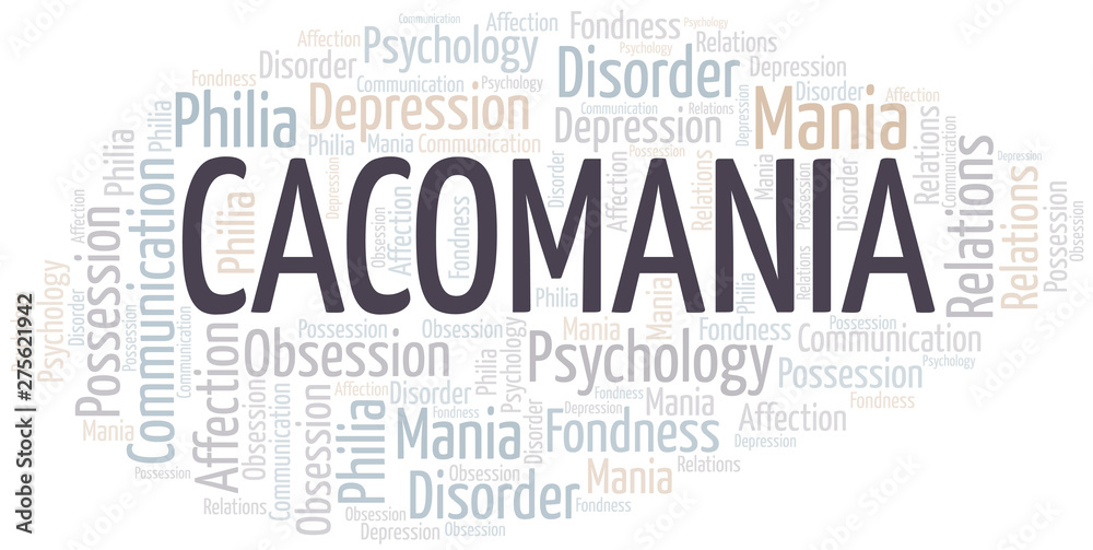Fototapeta premium Cacomania word cloud. Type of mania, made with text only.