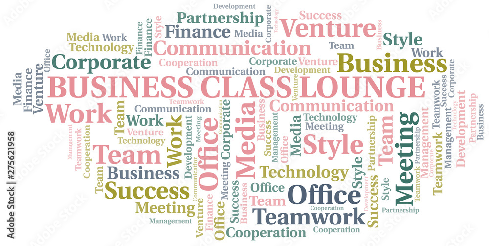 Business Class Lounge word cloud. Collage made with text only.