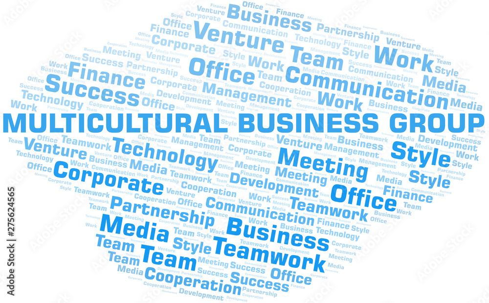 Multicultural Business Group word cloud. Collage made with text only. Multicultural Business Group word cloud. Collage made with text only.