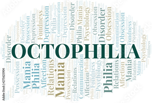 Octophilia word cloud. Type of Philia.