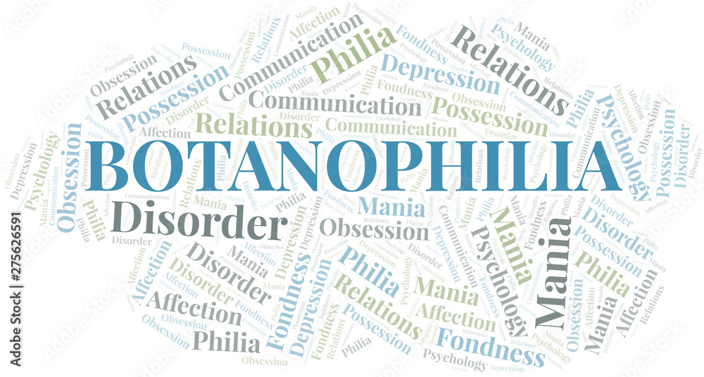 Botanophilia word cloud. Type of Philia.