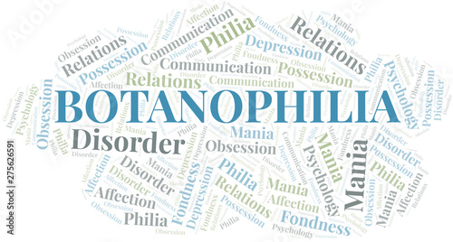 Botanophilia word cloud. Type of Philia.