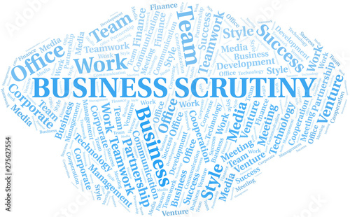 Business Scrutiny word cloud. Collage made with text only.