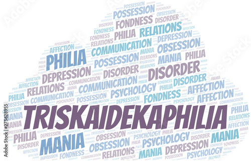 Triskaidekaphilia word cloud. Type of Philia.