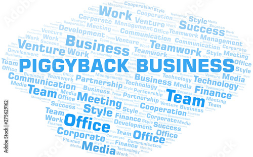 Piggyback Business word cloud. Collage made with text only.