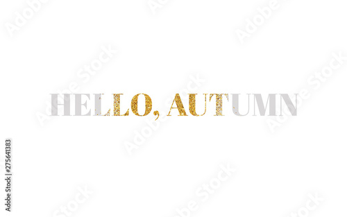 Illustration text hello autumn gold