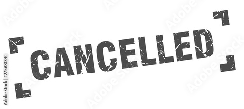 cancelled stamp. cancelled square grunge sign. cancelled