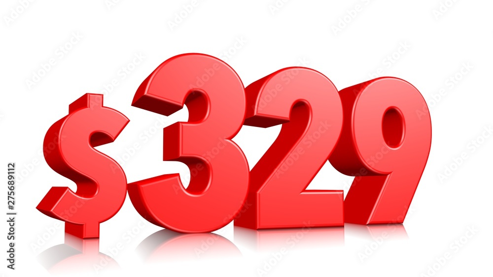 329$ Three hundred twenty-nine price symbol. red text number 3d render with dollar sign on white background 329$ Three hundred twenty-nine price symbol. red text number 3d render with dollar sign on white background