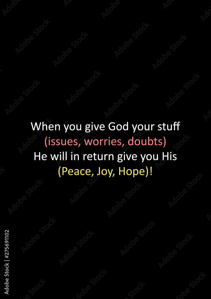 Christian faith, Biblical Phrase, typography for print or use as poster, card, flyer or banner Christian faith, Biblical Phrase, typography for print or use as poster, card, flyer or banner