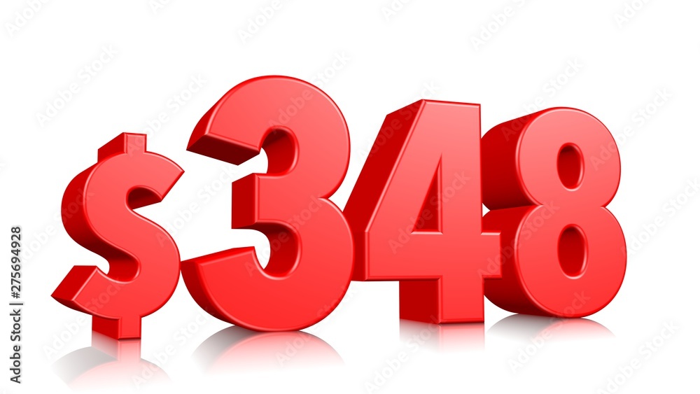 348$ Three hundred and forty eight price symbol. red text number 3d render with dollar sign on white background 348$ Three hundred and forty eight price symbol. red text number 3d render with dollar sign on white background