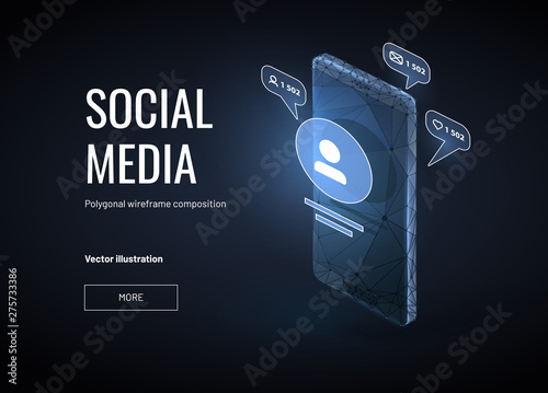 Account in social media.Isometric Low poly wireframe style. Pop-ups tell about likes and messages on the background of the smartphone. Tools for SEO or SMM specialist. Abstract isolated on blue