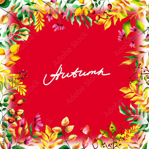 Autumn frame. Red berries and yellow leaves. The bright foliage. Beautiful bright and colorful pattern. Suitable for invitations and cards. 