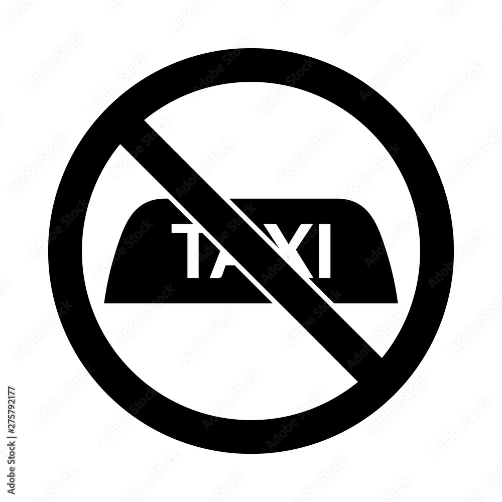 No or stop sign. Taxi icon. Client transportation sign. Passengers car symbol. Caution prohibited ban stop symbol. No icon design. Vector No or stop sign. Taxi icon. Client transportation sign. Passengers car symbol. Caution prohibited ban stop symbol. No icon design. Vector