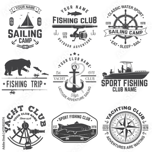 Set of sailing camp and fishing club badges. Vector. Concept for shirt, print, stamp or tee. Vintage typography design with fish rod and sailing boat silhouette. Extreme water sport.