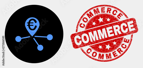 Rounded euro location links icon and Commerce stamp. Red rounded grunge seal stamp with Commerce text. Blue euro location links icon on black circle.