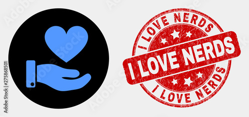 Rounded heart donation hand icon and I Love Nerds seal stamp. Red rounded scratched seal with I Love Nerds text. Blue heart donation hand symbol on black circle.