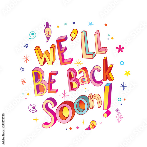 we will be back soon unique hand lettering message