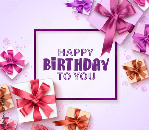 Happy birthday greeting card vector design with colorful gift boxes, ribbons and frame in white background. Vector illustration.