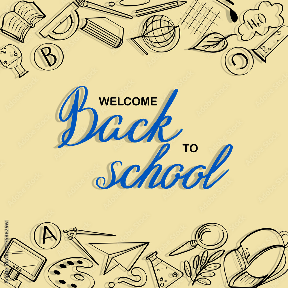 Lettering Welcome Back to School banner with texture from line art icons of education, science objects  on the yellow background.Design  for banner, poster,card
