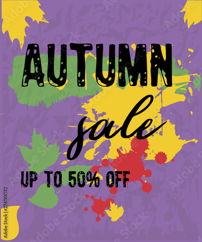 Text Autumn Sale, discount banners.Grunge elements, ink drops, abstract background. Vector illustration.