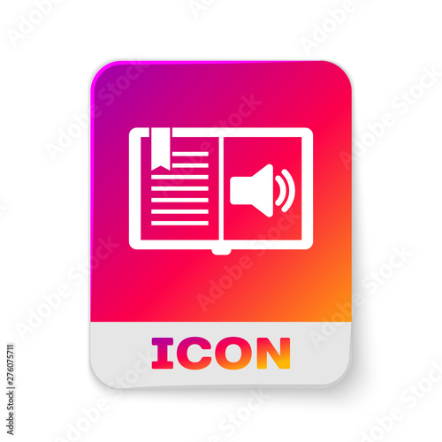White Audio book icon isolated on white background. Audio guide sign. Online learning concept. Rectangle color button. Vector Illustration