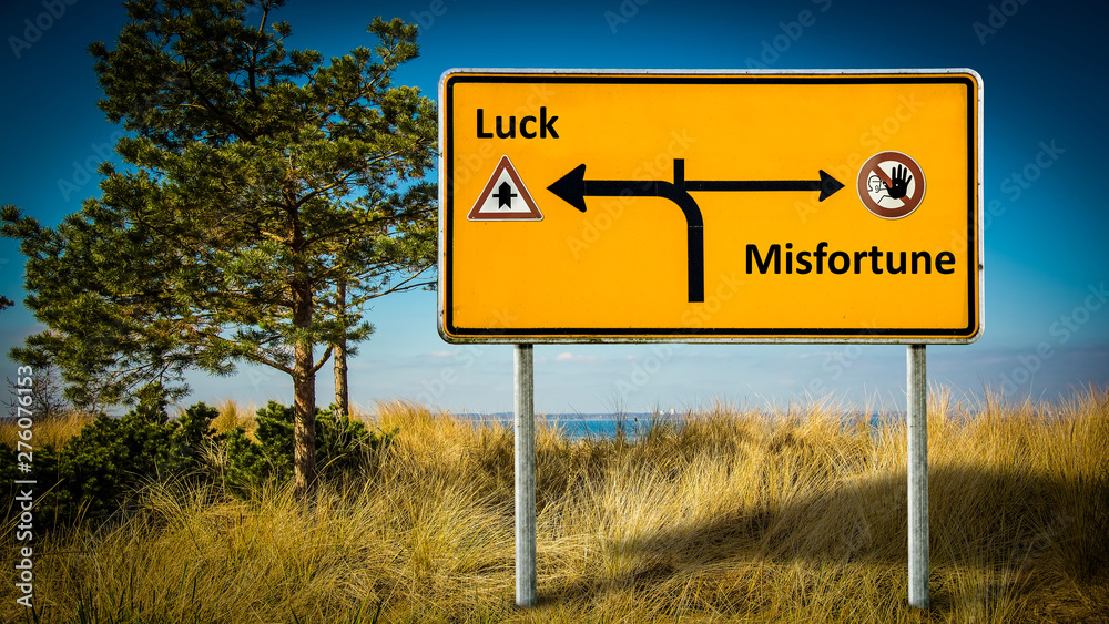 Street Sign to Luck versus Misfortune